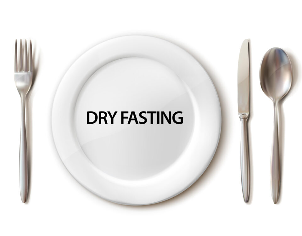 Dry fasting – the complete guide and tips